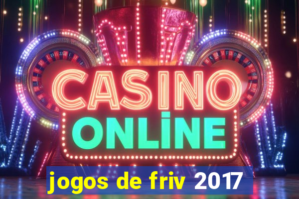 jogos de friv 2017